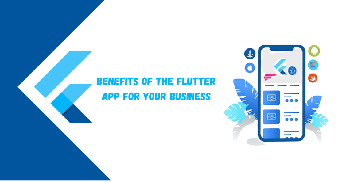 Benefits Of The Flutter App For Your Business